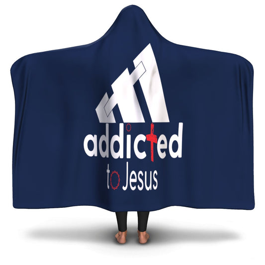 Cross Addicted To Jesus Hooded Blanket