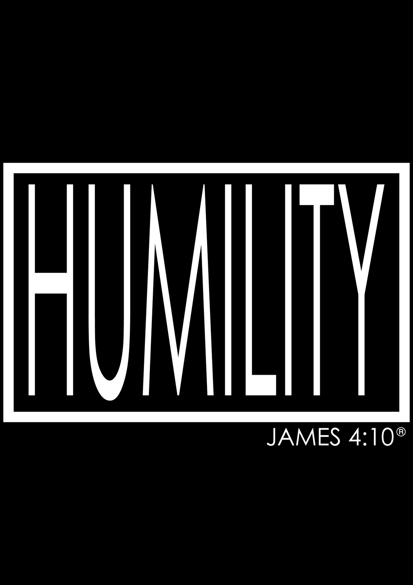HUMILITY - JAMES 4:10 - Love The Lord