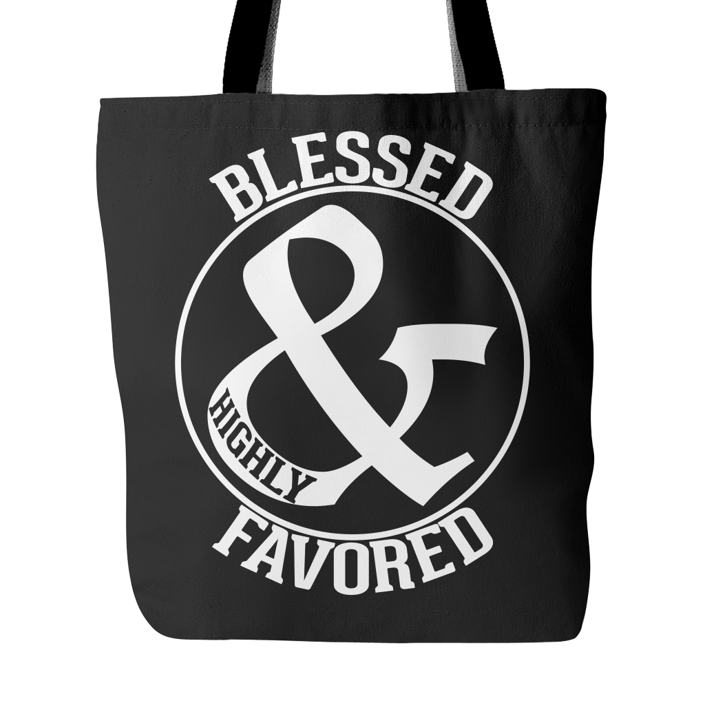 BLESSED & HIGHLY FAVORED TOTEBAG - Love The Lord