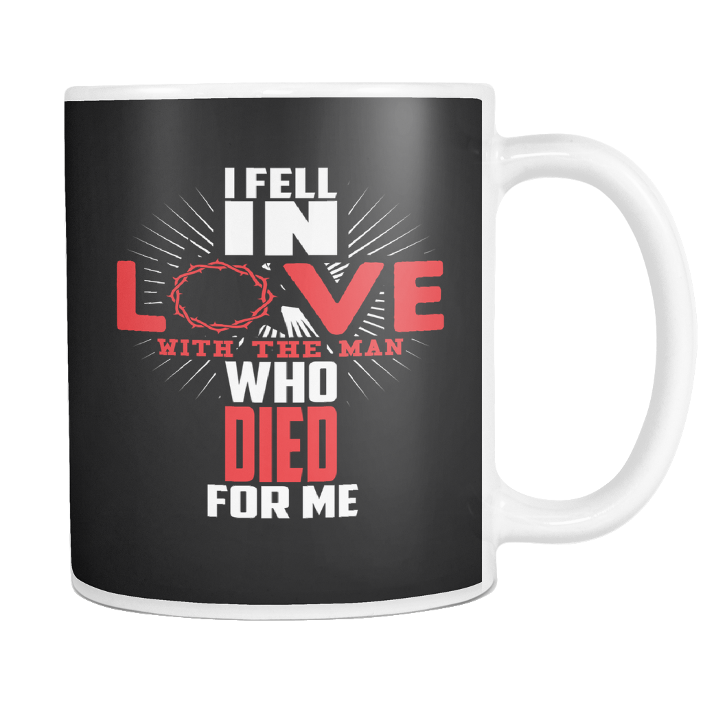 I Fell In Love With Jesus Mug