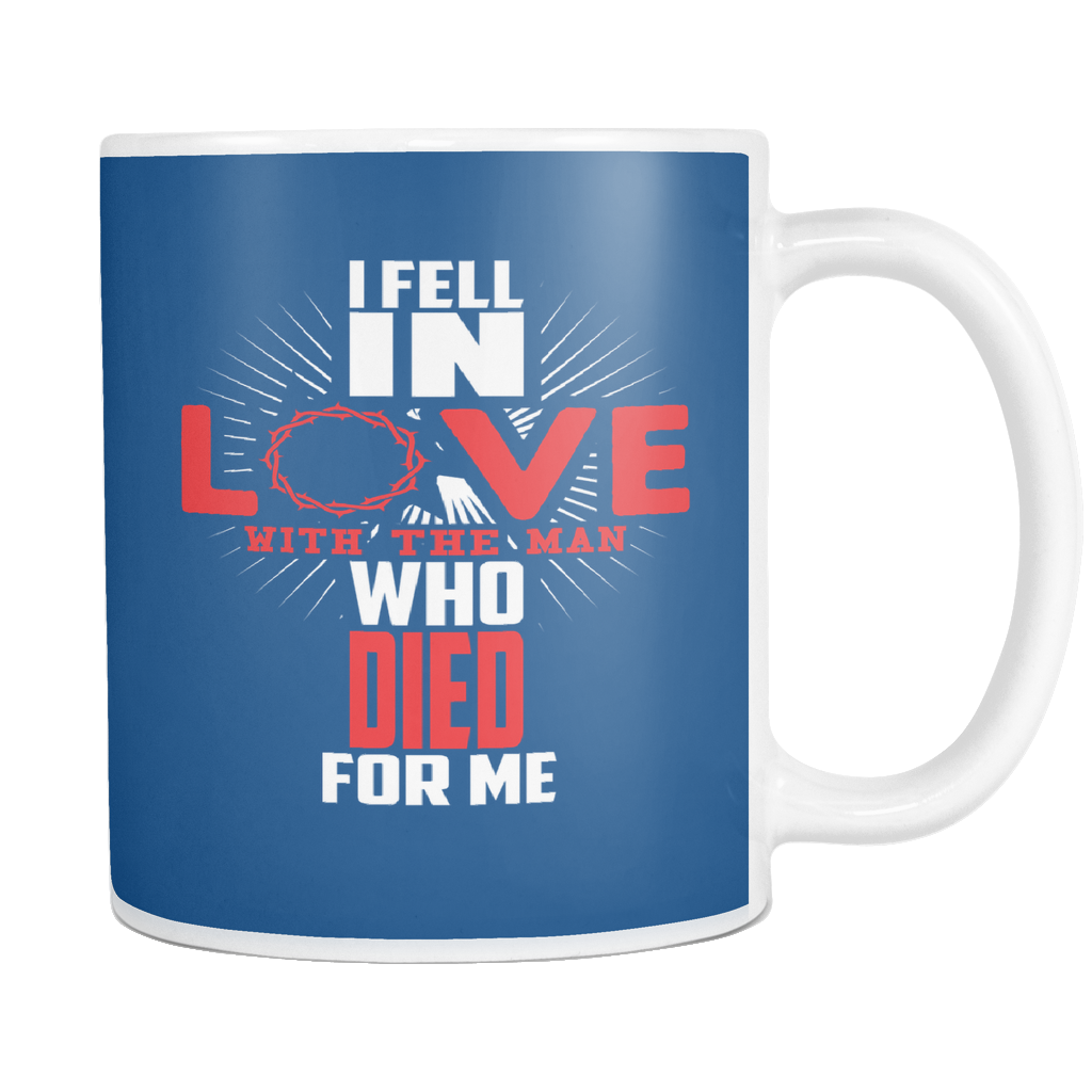 I Fell In Love With Jesus Mug