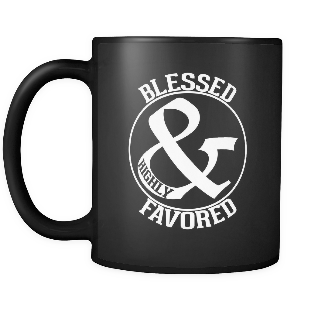 BLESSED & HIGHLY FAVORED - Love The Lord