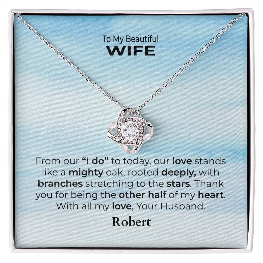 To my beautiful wife loveknot
