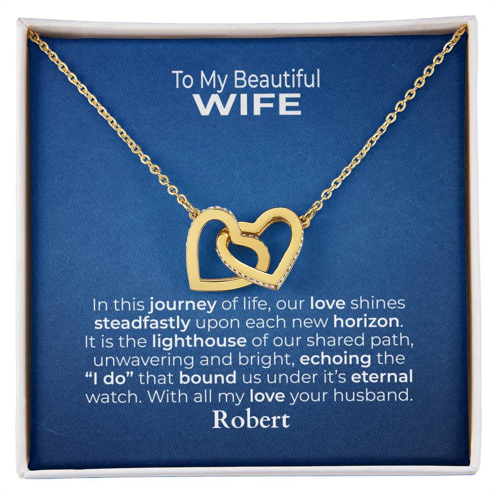 To my beautiful wife our journey interlocking heart