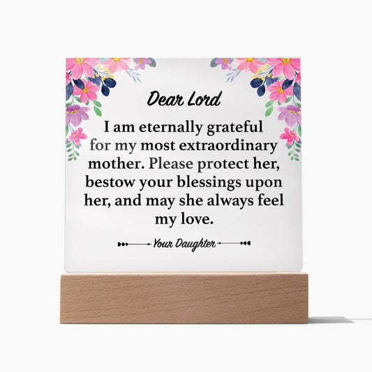 Dear Lord The Most Extraordinary Mother